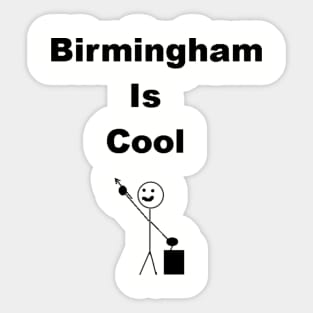 Birmingham is Cool Sticker